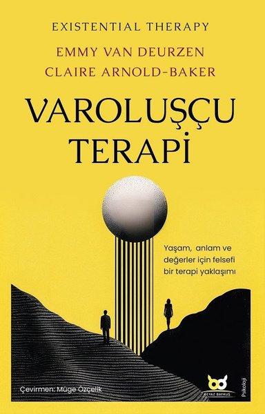 Varoluşçu Terapi: Yaşam Anlam ve Değerler İçin ...