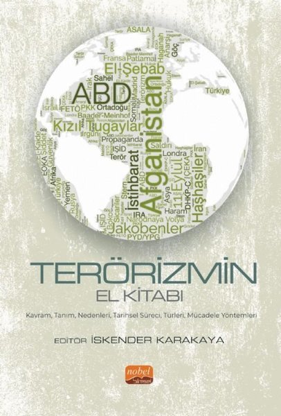 Terörizmin El Kitabı - Kavram,Tanım,Nedenleri,Tarihsel Süreci,Türleri,Mücadele Yöntemleri