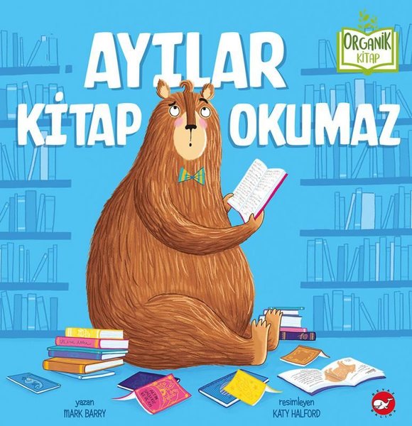 Ayılar Kitap Okumaz - Organik Kitap