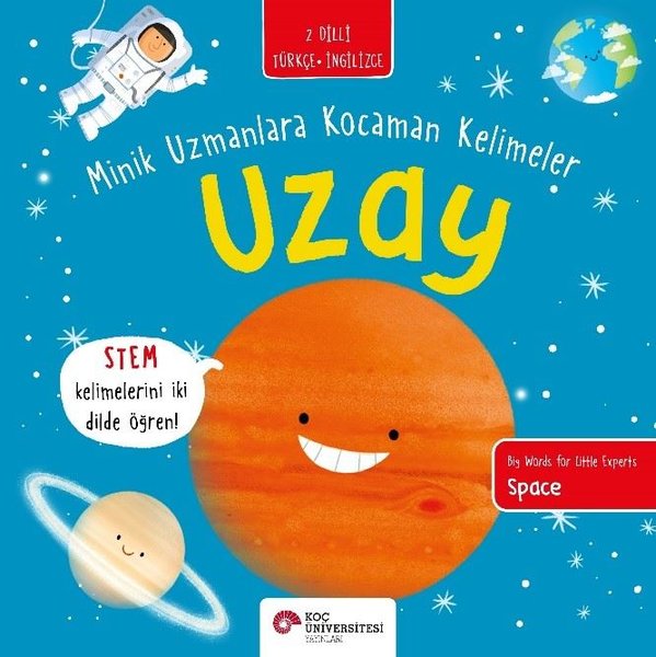 Uzay - Minik Uzmanlara Kocaman Kelimeler - 2 Dilli Türkçe - İngilizce