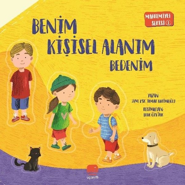 Benim Kişisel Alanım - Bedenim - Mahremiyet Serisi 1