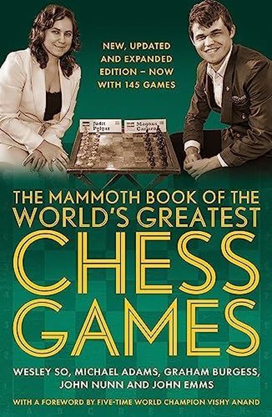 Mammoth Book of the World's Greatest Chess Games . (Mammoth Books)