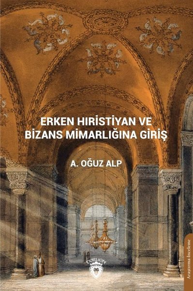 Erken Hıristiyan ve Bizans Mimarlığına Giriş