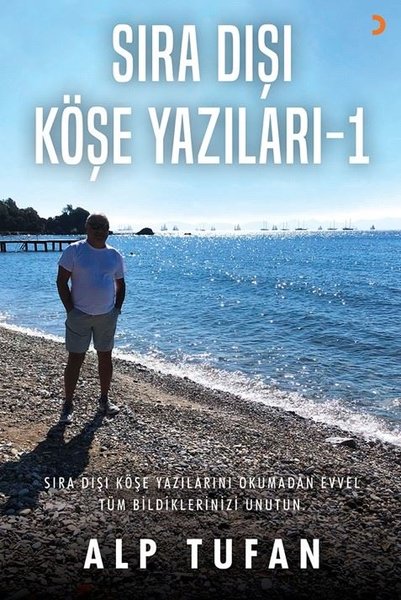 Sıra Dışı Köşe Yazıları - 1