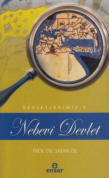 Nebevi Devlet - Devletlerimiz 1