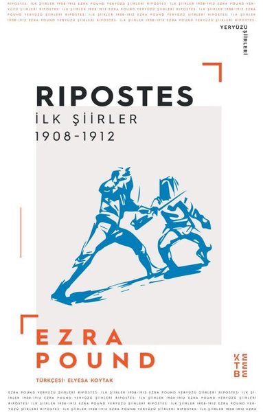 Ripostes İlk Şiirler 1908 - 1912