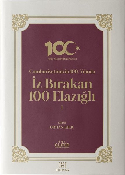 Cumhuriyetimizin 100.Yılında İz Bırakan 100 Elazığlı - 1