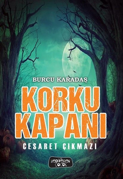 Korku Kapanı - Cesaret Çıkmazı