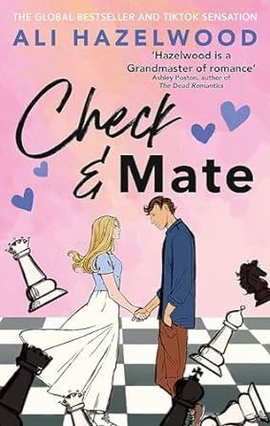 Check & Mate : From the bestselling author of The Love Hypothesis