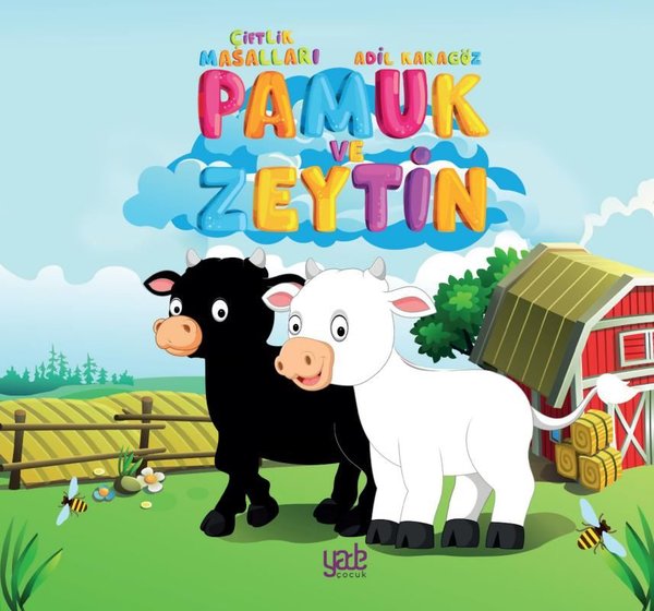 Pamuk ve Zeytin - Çiftlik Masalları