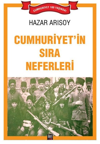 Cumhuriyet'in Sıra Neferleri