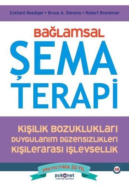 Bağlamsal Şema Terapi: Kişilik Bozuklukları - Duygulanım Düzensizlikleri - Kişilerarası İşlevsellik