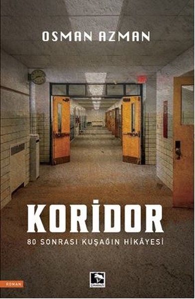 Koridor - 80 Sonrası Kuşağın Hikayesi