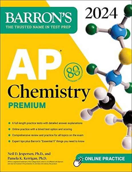 AP Chemistry Premium 2024: 6 Practice Tests + Comprehensive Review + Online Practice (Barron's AP)