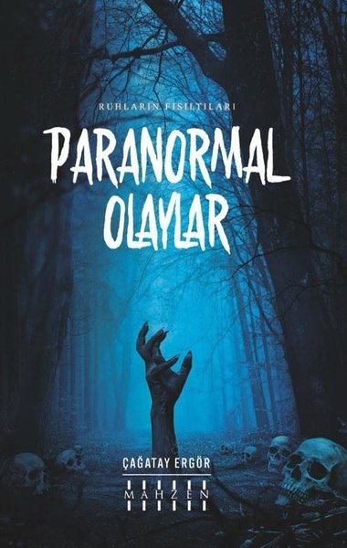 Paranormal Olaylar - Ruhların Fısıltıları