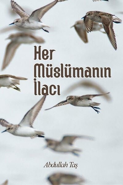 Her Müslümanın İlacı