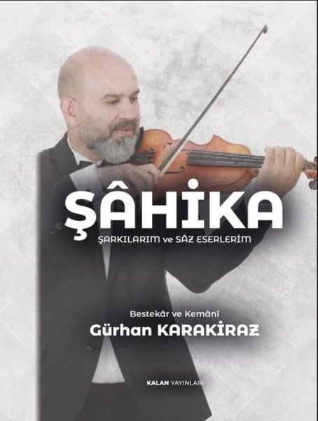 Şahika - Şarkılarım ve Saz Eserlerim