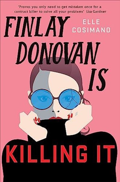 Finlay Donovan Is Killing It (Finlay Donovan Se...