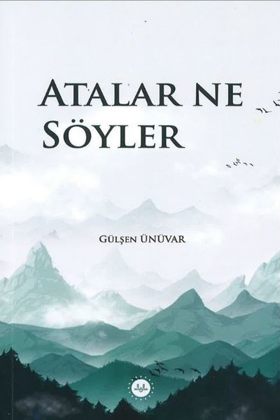 Atalar Ne Söyler