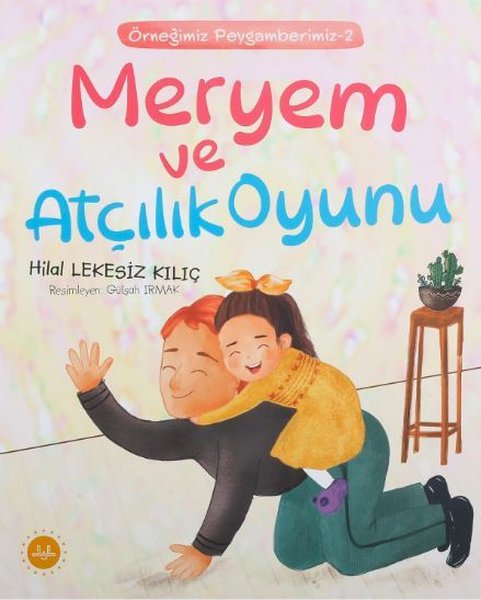 Meryem ve Atçılık Oyunu - Örneğimiz Peygamberimiz 2