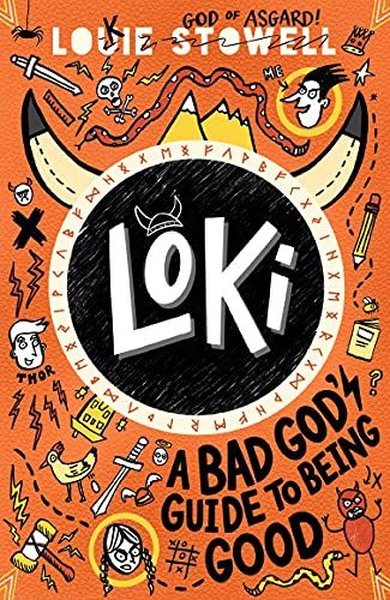 Loki: A Bad God's Guide to Being Good (Loki: A Bad Gods Guide)