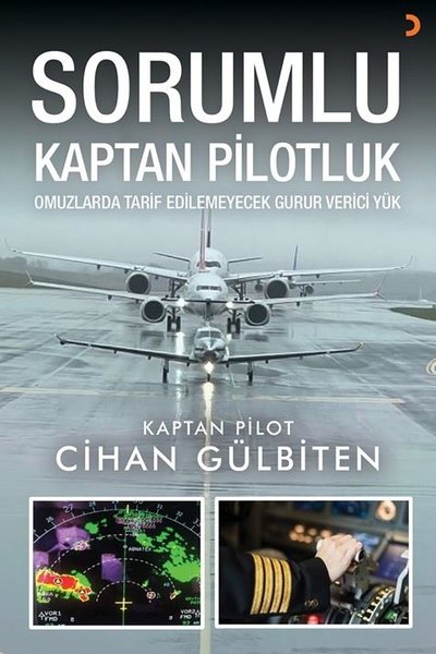 Sorumlu Kaptan Pilotluk - Omuzlarda Tarif Edilemeyecek Gurur Verici Yük