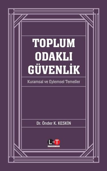 Toplum Odaklı Güvenlik - Kurumsal ve Eylemsel Temeller