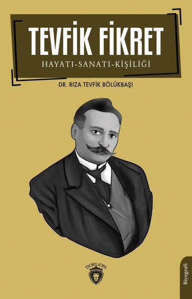 Tevfik Fikret Hayatı SanatıKişiliği