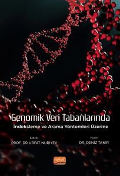 Genomik Veri Tabanlarında İndeksleme ve Arama Yöntemleri Üzerine