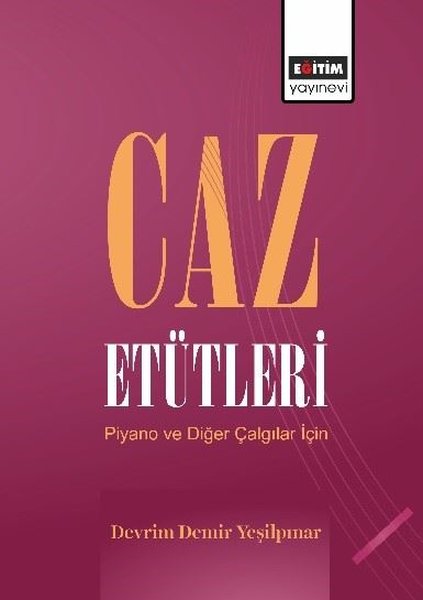 Caz Etütleri - Piyano ve Diğer Çalgılar İçin