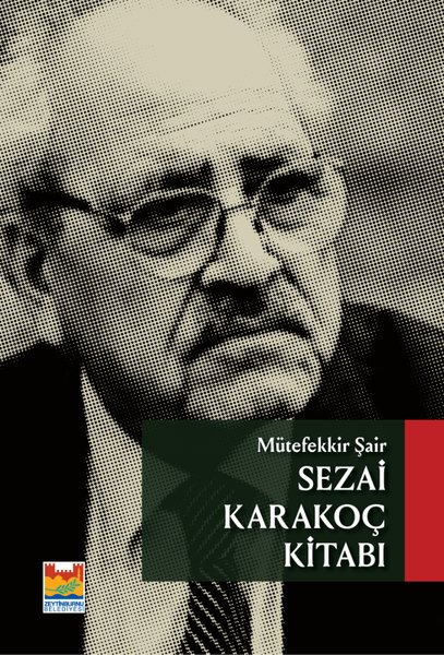 Müfekkir Şair Sezai Karakoç Kitabı