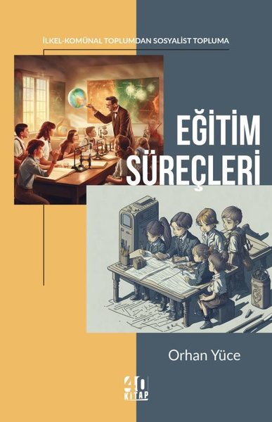Eğitim Süreçleri: İlkel - Komünal Toplumdan Sos...