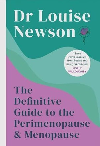 Definitive Guide to the Perimenopause and Menopause - The Sunday Times bestseller