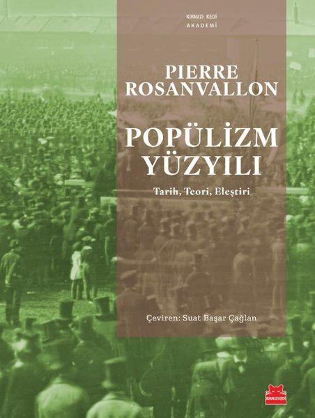 Popülizm Yüzyılı: Tarih Teori Eleştiri