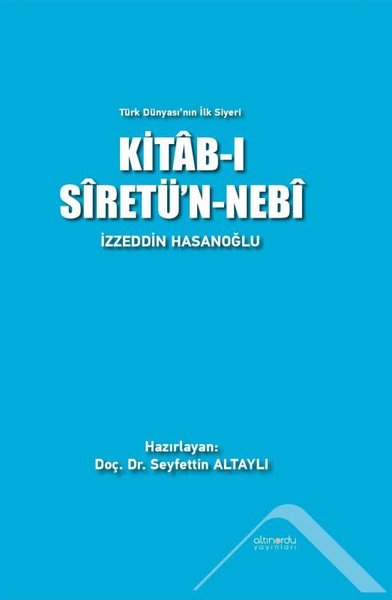 Kitab-ı Siretü'n-Nebi - Türk Dünyası'nın İlk Siyeri