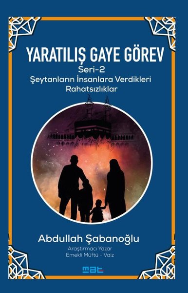 Yaratılış ve Gaye Görev Seri 2 - Şeytanların İnsanlara Verdikleri Rahatsızlıklar