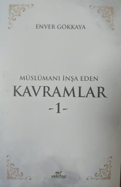 Müslümanı İnşa Eden Kavramlar - 1