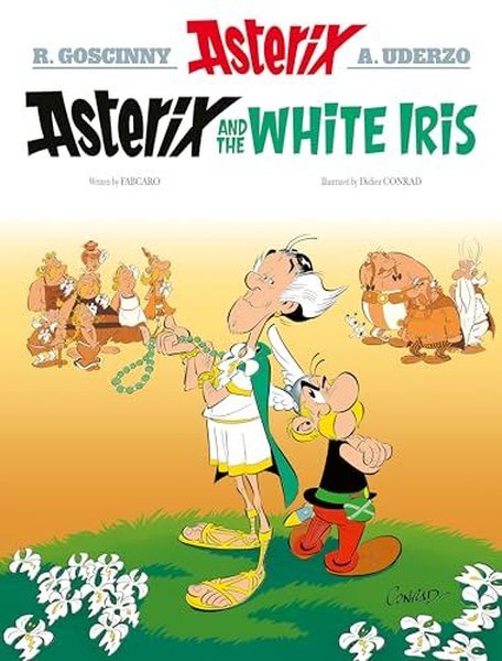 Asterix: Asterix and the White Iris (Asterix)