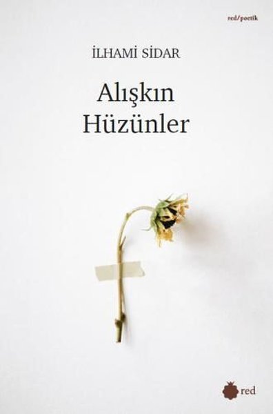 Alışkın Hüzünler