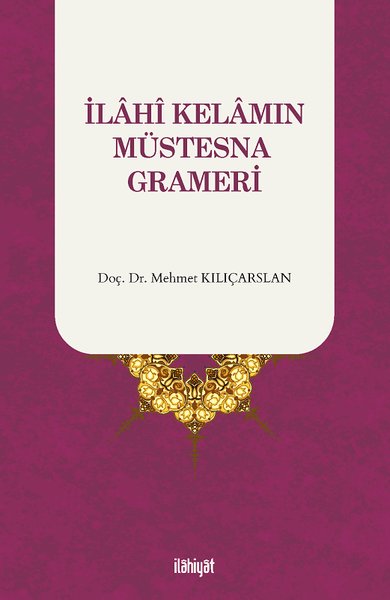 İlahi Kelamın Müstesna Grameri