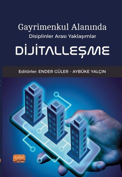 Dijitalleşme - Gayrimenkul Alanında Disiplinler Arası Yaklaşımlar