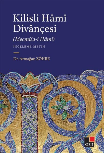 Kilisli Hami Divançesi - Mecmu'a-i Hami