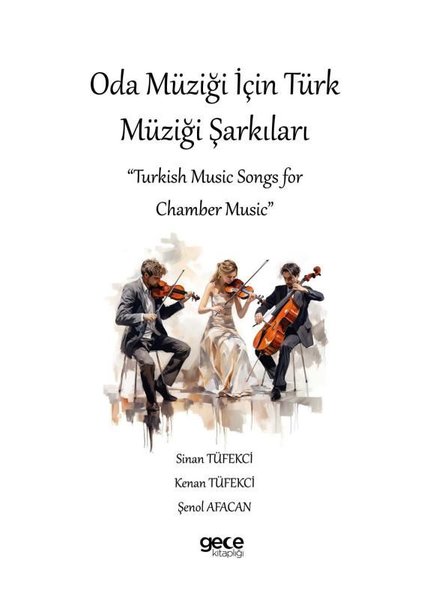 Oda Müziği İçin Türk Müziği Şarkıları - Turkish Music Songs For Chamber Music