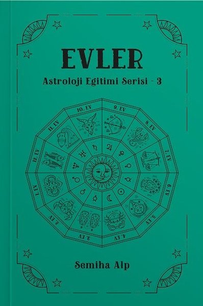 Evler -  Astroloji Eğitimi Serisi 3