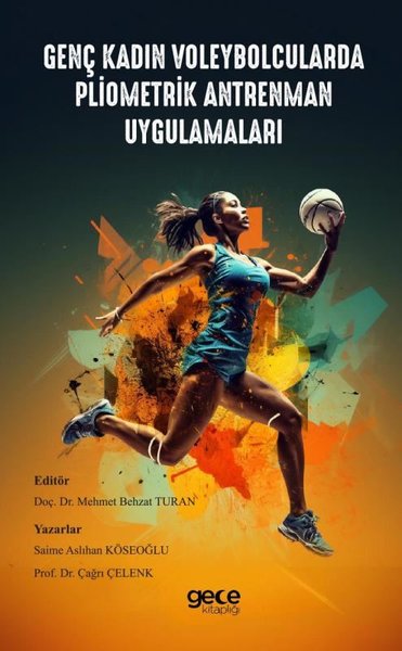 Genç Kadın Voleybolcularda Pliometrik Antrenman Uygulamaları