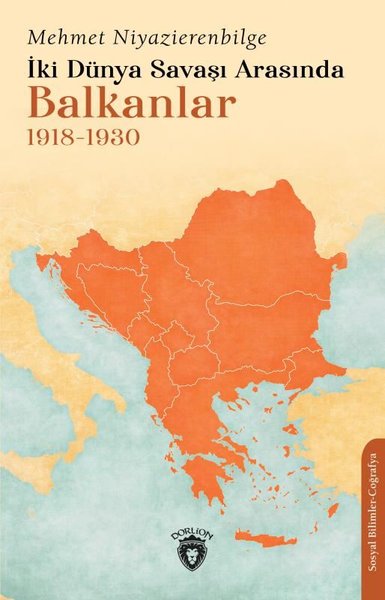 İki Dünya Savaşı Arasında Balkanlar 1918 - 1930