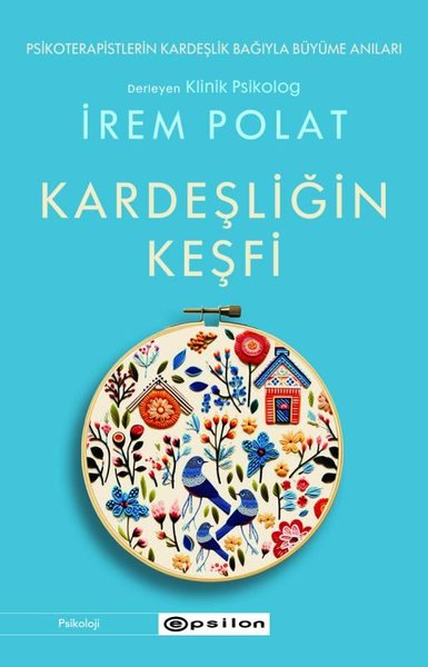 Kardeşliğin Keşfi - Psikoterapistlerin Kardeşlik Bağıyla Büyüme Anları