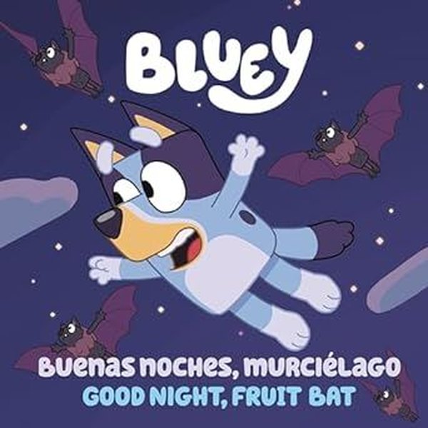 Bluey: Buenas Noches, Murcielago De La Fruta