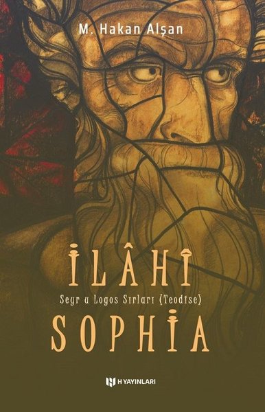 İlahi Sophia - Seyr u Logos Sırları (Teodise)