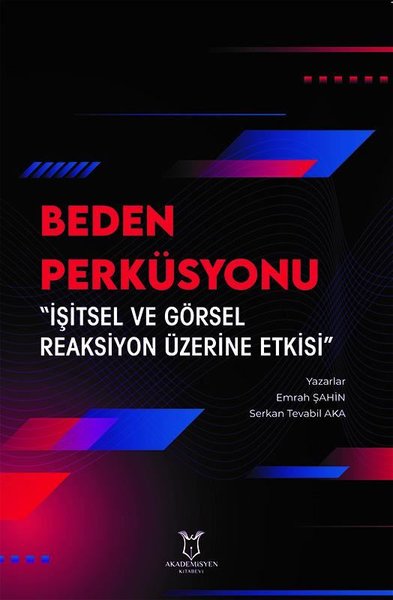 Beden Perküsyonu - İşitsel ve Görsel Reaksiyon Üzerine Etkisi